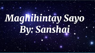 Maghihintay Sayo  by Sanshai  Lyrics [upl. by Enieledam]