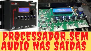 Processador TARAMPS PRO 26S Sem Audio Nas Saídas Veja Como Consertar [upl. by Jara]