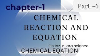 Chemical Reaction And Equation  What Is Chemical Equation And Type Of Chemical Reaction [upl. by Sherborn725]