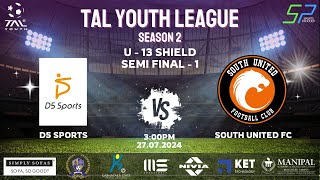 TAL YOUTH LEAGUE SEASON 2SHIELD CUP SF 2U 13D5 Sports VS South United FC  270724 [upl. by Rad]