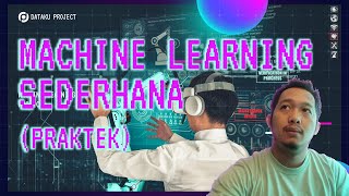 Praktik Machine Learning untuk Pemula Panduan LangkahdemiLangkah PRAKTEK [upl. by Aisha762]