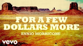 Ennio Morricone  For a Few Dollars More  Per Qualche Dollaro in Più High Quality Audio [upl. by Airdnaz362]