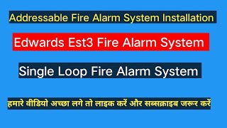 Fire Alarm System Installation  Edwards Est3 Fire Alarm System [upl. by Yerffoeg320]