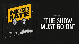 Nickson and Nate  Episode 7 quotThe Show Must Go Onquot [upl. by Sabah]