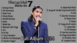 Sheila On7  Full Album 2024  Pilihan Lagu Terbaik [upl. by Uile95]