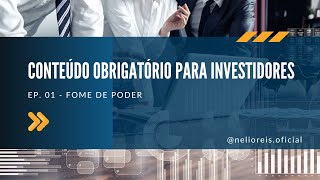 Fome de Poder  Análise para Investimentos [upl. by Odnalor]