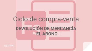 Ciclo compraventa  DEVOLUCIÓN MERCANCÍA  ABONO  FACTURAS en FACTUSOL  Juan Armada [upl. by Loreen]