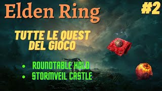 GUIDA ELDEN RING  COME FARE TUTTE LE QUEST  Roundtable Hold Stormveil Castle  214 [upl. by Farrish]