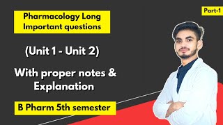 Pharmacology B Pharm 5th semester important questions। Long Questions। Part1। [upl. by Aliban885]