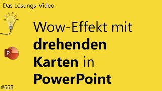 Das Lösungsvideo 668 WowEffekt mit drehenden Karten in PowerPoint [upl. by Ecinnej]