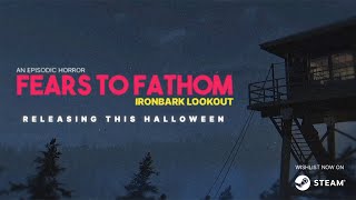 Fears to Fathom  Ironbark Lookout  Official Trailer [upl. by Nate948]