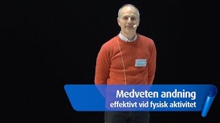 Medveten andning  effektivt vid fysisk aktivitet [upl. by Hinze]