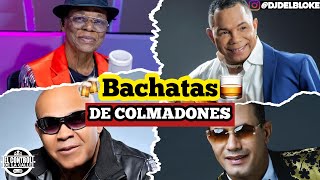 Las Mejores BACHATAS DE COLMADONES 🍺🥃 Djdelbloke Mix [upl. by Noitsuj]