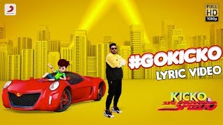 GOKICKO  Official Lyric Video  Badshah and Kicko  Kicko amp Super Speedo [upl. by Tolland]