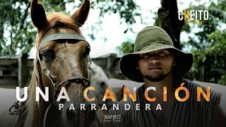 Una canción Parrandera  CHEITO GONZALEZ  Video Oficial [upl. by Alphard]