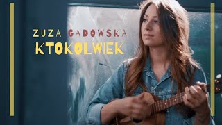 Zuza Gadowska  Ktokolwiek Official Music Video [upl. by Nwavahs984]