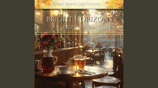 Bright Horizons Jazzy Sounds [upl. by Quickel]