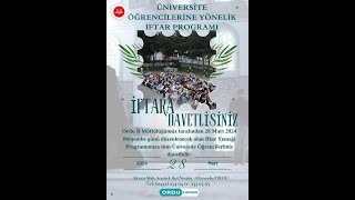 🔹ORDU İL MÜFTÜLÜĞÜ ÜNİVERSİTE ÖĞRENCİLERİNE YÖNELİK İFTAR PROGRAMI [upl. by Enoitna]