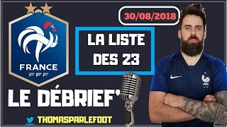 EQUIPE DE FRANCE  LA LISTE DES 23  EXPLICATION LIGUE DES NATIONS UEFA 2018  2019  30082018 [upl. by Tobit]