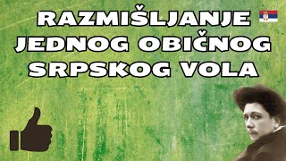 RAZMIŠLJANJE JEDNOG OBIČNOG SRPSKOG VOLA  Radoje Domanović [upl. by Farra368]