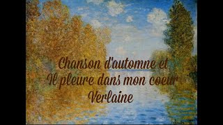 Verlaine Chanson dautomne et Il pleure dans mon coeur [upl. by Niveg]