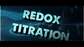 How to Perform a Redox Titration [upl. by Oigaib]