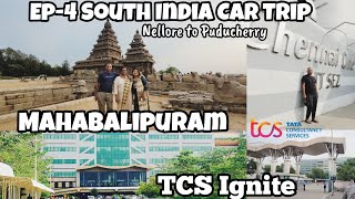 Day 4 of Ranchi to Kanyakumari  TCS Ignite Mahabalipuram  Nellore to Puducherry  Road Trip 2022 [upl. by Eppes130]