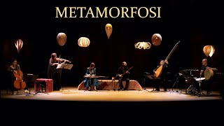 Metamorfosi  Constantinople Kiya Tabassian [upl. by Atinomar591]