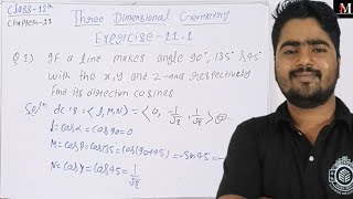 If a line makes angles 90°135° 45° with the x y amp zaxes respectively find its direction cosines [upl. by Aneras258]