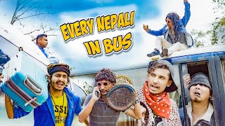 EVERY NEPALI IN BUS  GANESH GD [upl. by Senalda745]