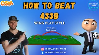 NEW OSM 2324 BEST TACTICS HOW TO BEAT 433B Wingplay 😎 [upl. by Barris927]