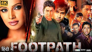 Footpath Full Movie  Emraan Hashmi  Aftab Shivdasani  Bipasha Basu  Review amp Facts HD [upl. by Rudich614]