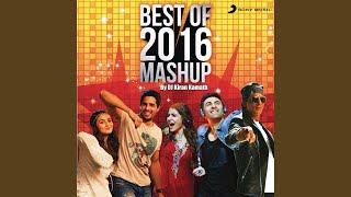 Best of 2016 Mashup By DJ Kiran Kamath [upl. by Harvie]