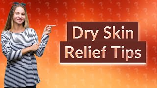 What do dermatologists recommend for extremely dry itchy skin [upl. by Alyose]