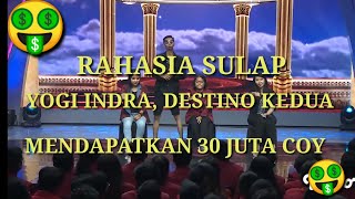 Rahasia sulap destino ke dua Yogi indra mendapatkan 30 juta megicomic [upl. by Ewart225]