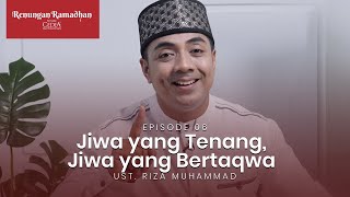 Kamu Gelisah Ini Obat Hati amp Jiwa agar Selalu Tenang  Renungan Ramadan Bersama Cedea  E06 [upl. by Candide639]