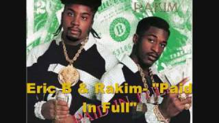 Eric B amp Rakim  Paid In Full  Lyrics 1987 [upl. by Aimahc]