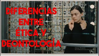 ¿CUÁLES SON LAS DIFERENCIAS ENTRE ÉTICA Y DEONTOLOGÍA ENSAYO PARA CLASES DE ÉTICA [upl. by Fesoj]