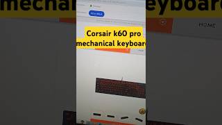 Corsair k60 pro mechanical keyboard discount price india corsair corsairk60pro [upl. by Simona]