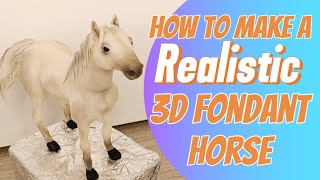 How to make a realistic 3D fondant horse VOICE OVER [upl. by Gilbert]