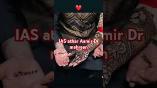 IAS athar Aamir Dr mehreenshortvideo wedding iasoffice subscribe [upl. by Justine]