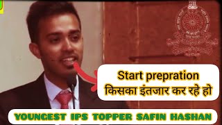 Safin Hasan Youngest IPS BEST MOTIVATIONAL SPEECH FOR UPSC ASPIRANT  LBSNAA DREAM [upl. by Aelram]