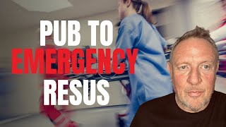 From The Pub To Hospital “RESUS” [upl. by Carberry]