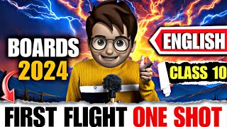 First Flight class10 One Shot🔥  class10 english all chapters revision  Animation  boards2024 [upl. by Odnalra]