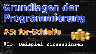 Grundlagen der Programmierung 5b forSchleife  Beispiel Zinseszinsen  Java [upl. by Lynsey]