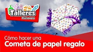 Taller Primavera  Como hacer una cometa de papel regalo [upl. by Laius]