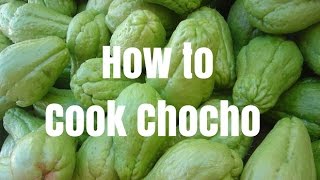 How to Cook Chocho Chayote [upl. by Lehpar222]