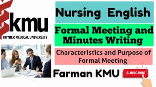 Formal Meeting and Minutes Writing  Purpose and Characteristics of Formal Meeting  Farman KMU [upl. by Anyaled]