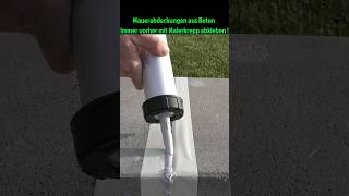 Beton Mauerabdeckung Silikonfuge ziehen 🙄 lifehack howto silikon beton [upl. by Lekar]