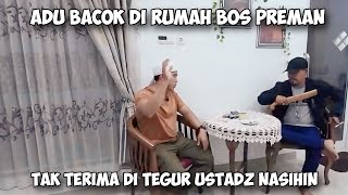 USTADZ NASIHIN DATANGI RUMAH BOS PREMAN MALAH NGAJAK R1BUT [upl. by Ilah592]